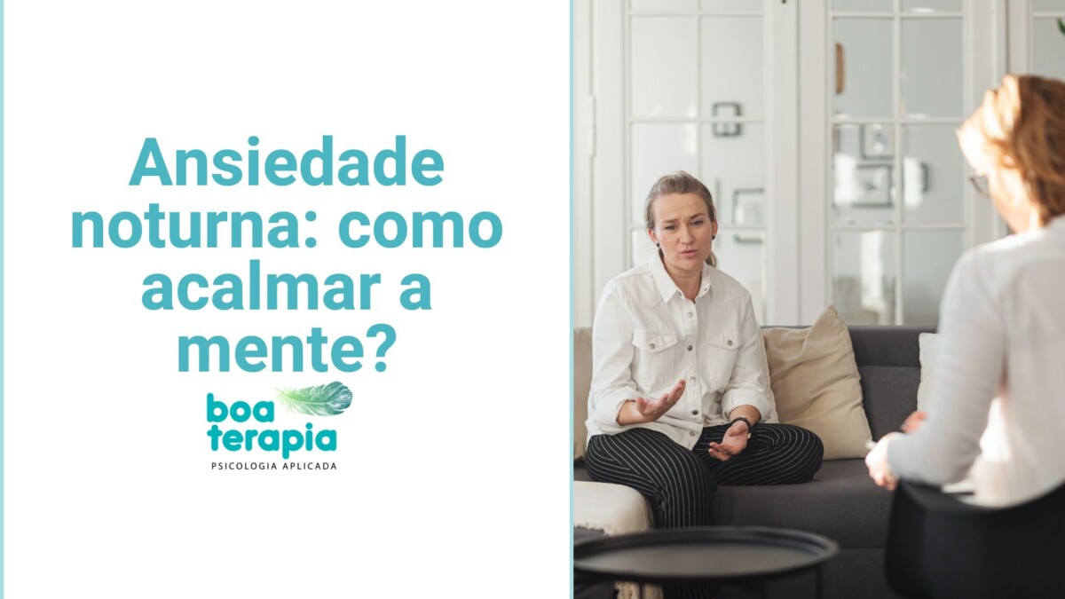 Ansiedade noturna: como acalmar a mente?