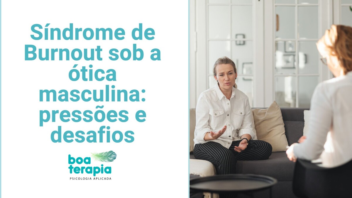 Explore a Síndrome de Burnout sob a ótica masculina
